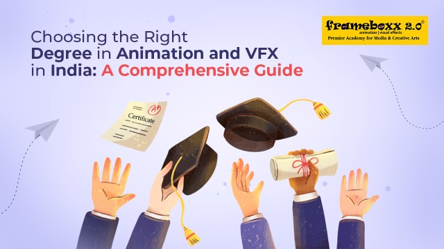 choosing-the-right-degree-in-animation-and-vfx-in-india