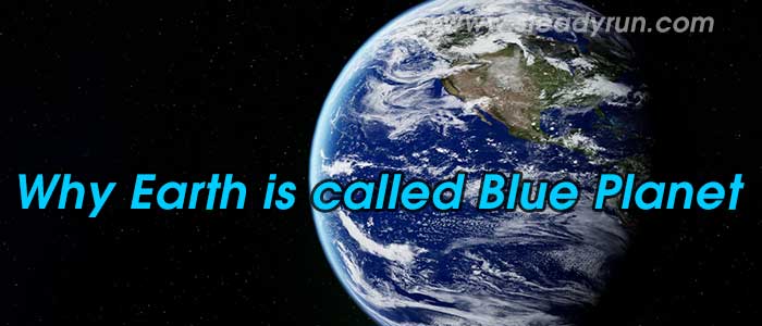 Why Earth is called Blue Planet