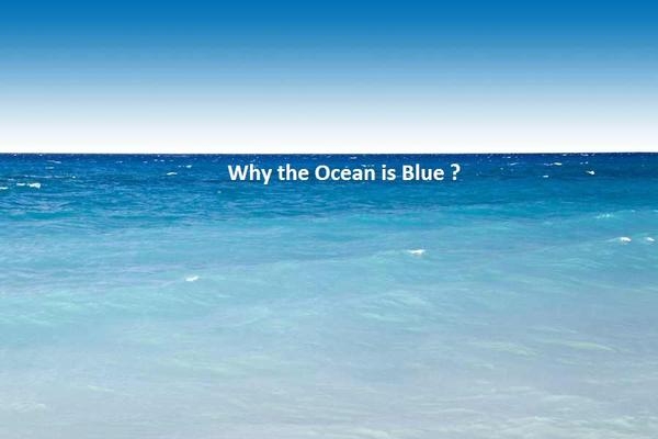 Why the Ocean is Blue